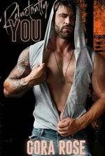 Reluctantly You (Our Exception Book 3)